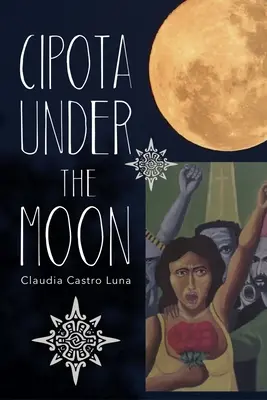Cipota pod mesačnou oblohou: Básne - Cipota Under the Moon: Poems