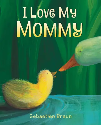 Mám rád svoju mamičku - I Love My Mommy