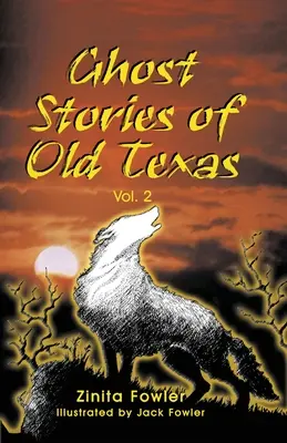 Strašidelné príbehy starého Texasu, zv. 2 - Ghost Stories of Old Texas Vol. 2