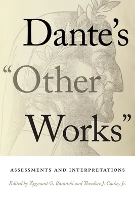 Danteho ďalšie diela: Danteho diela (v angličtine): Posúdenie a interpretácia - Dante's Other Works: Assessments and Interpretations