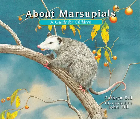 O vačkovcoch: Príručka pre deti - About Marsupials: A Guide for Children
