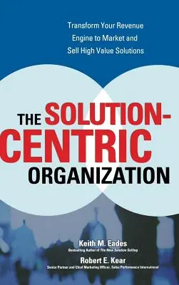 Organizácia zameraná na riešenie - The Solution-Centric Organization