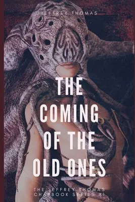 Príchod starých: Trio lovecraftovských poviedok - The Coming of the Old Ones: A trio of Lovecraftian Stories