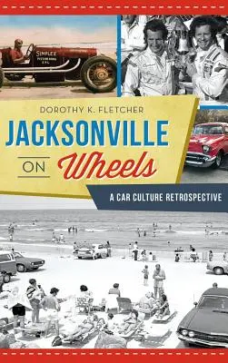 Jacksonville na kolesách: Retrospektíva automobilovej kultúry - Jacksonville on Wheels: A Car Culture Retrospective