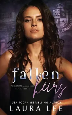 Padlí dediči: Temná stredoškolská tyranská romanca - Fallen Heirs: A Dark High School Bully Romance