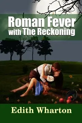 Rímska horúčka - s The Reckoning - Roman Fever - with The Reckoning