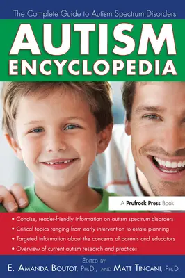 Encyklopédia autizmu: Úplný sprievodca poruchami autistického spektra - Autism Encyclopedia: The Complete Guide to Autism Spectrum Disorders