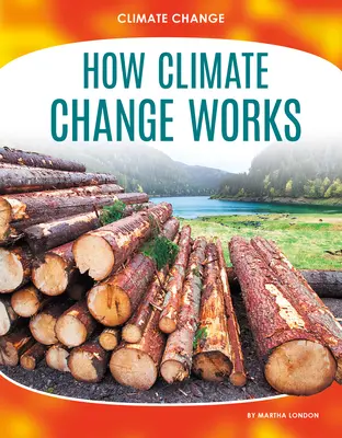 Ako funguje zmena klímy - How Climate Change Works