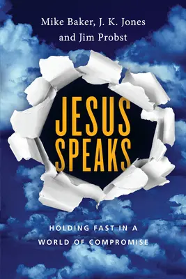 Ježiš hovorí - Držať sa pevne vo svete kompromisov - Jesus Speaks - Holding Fast in a World of Compromise