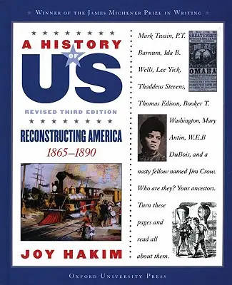Naše dejiny: Rekonštrukcia Ameriky: 1865-1890 a History of Us Book Seven - A History of Us: Reconstructing America: 1865-1890 a History of Us Book Seven