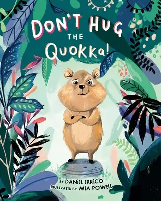 Neobjímajte kvokku! - Don't Hug the Quokka!
