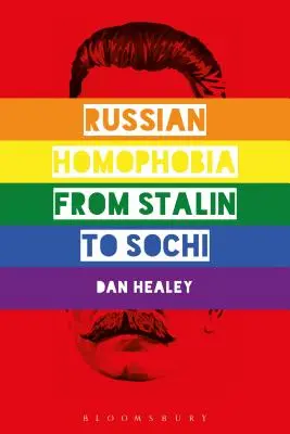 Ruská homofóbia od Stalina po Soči - Russian Homophobia from Stalin to Sochi