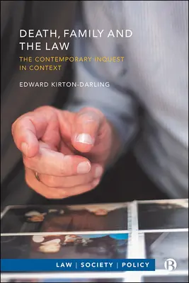 Smrť, rodina a právo: Súčasné vyšetrovanie v kontexte - Death, Family and the Law: The Contemporary Inquest in Context
