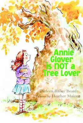 Annie Glover nie je milovníčkou stromov - Annie Glover Is Not a Tree Lover