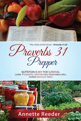 Príslovia 31 Prepper 4 základné kroky, ako dobre nakŕmiť rodinu počas neistoty - Proverbs 31 Prepper 4 Essential Steps to Feed The Family Well During Uncertainty