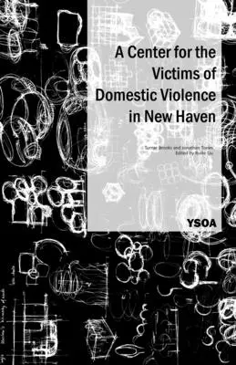Centrum pre obete domáceho násilia v New Havene - A Center for the Victims of Domestic Violence in New Haven