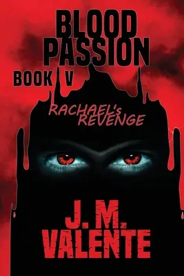 Krvavá vášeň Kniha V - Blood Passion Book V