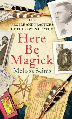 Tu nech je mágia: Ľudia a praktiky Covenu Atho - Here Be Magick: The People and Practices of the Coven of Atho