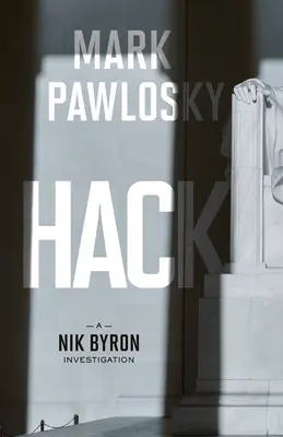 Hack: Vyšetrovanie Nika Byrona - Hack: A Nik Byron Investigation