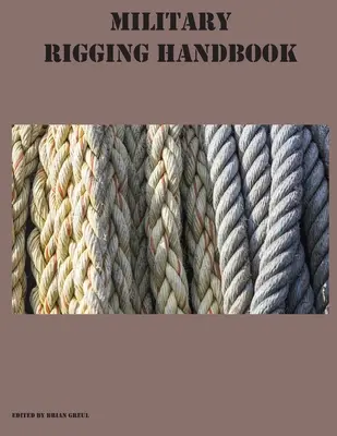 Príručka vojenského vystrojovania - Military Rigging Handbook