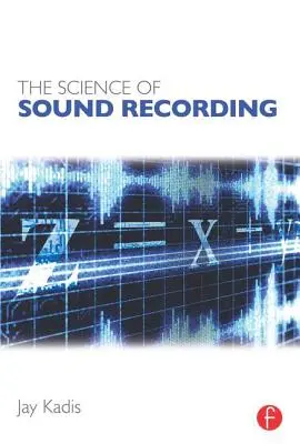 Veda o nahrávaní zvuku - The Science of Sound Recording