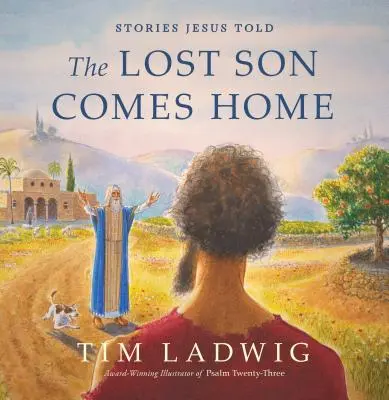 Príbehy, ktoré rozprával Ježiš: Stratený syn sa vracia domov - Stories Jesus Told: The Lost Son Comes Home