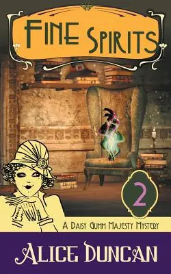Jemní duchovia (A Daisy Gumm Majesty Mystery, Book 2) - Fine Spirits (A Daisy Gumm Majesty Mystery, Book 2)