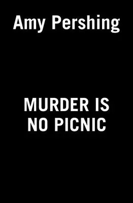 Vražda nie je piknik - Murder Is No Picnic