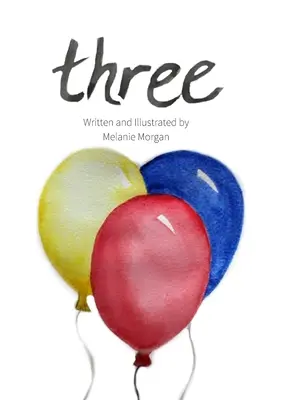 Tri: Narodeninová kniha - Three: A Birthday Book