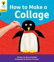 Oxford Reading Tree: Floppy's Phonics Decoding Practice: Oxford Level 5: How to Make Collage - Oxford Reading Tree: Floppy's Phonics Decoding Practice: Oxford Level 5: How to Make a Collage
