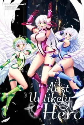 Najnepravdepodobnejší hrdina, zväzok 10 - A Most Unlikely Hero, Volume 10