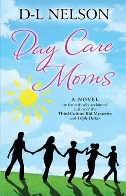 Mamičky v dennej starostlivosti - Day Care Moms