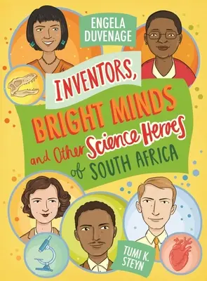 Vynálezcovia, bystré mozgy a ďalší hrdinovia vedy v Južnej Afrike - Inventors, Bright Minds and Other Science Heroes of South Afrcia