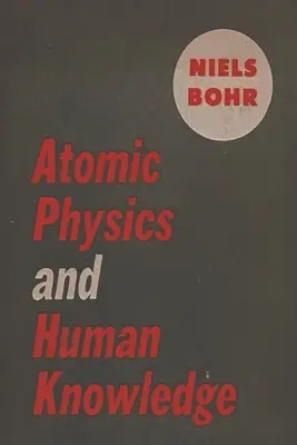 Atomová fyzika a ľudské poznanie - Atomic Physics and Human Knowledge