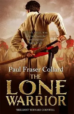 Osamelý bojovník (Jack Lark, kniha 4) - napínavé historické dobrodružstvo plné vojny a odvahy odohrávajúce sa v Dillí - Lone Warrior (Jack Lark, Book 4) - A gripping historical adventure of war and courage set in Delhi