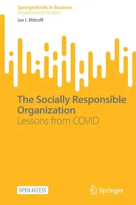 Spoločensky zodpovedná organizácia: Poučenie z Covidu - The Socially Responsible Organization: Lessons from Covid