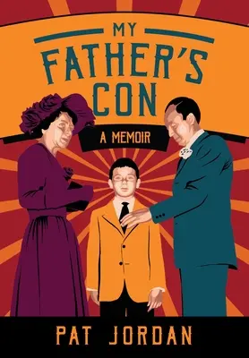 Podvod môjho otca: Memoáre - My Father's Con: A Memoir