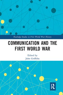 Komunikácia a prvá svetová vojna - Communication and the First World War