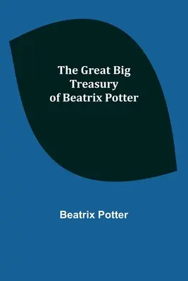Veľká pokladnica Beatrix Potterovej - The Great Big Treasury of Beatrix Potter