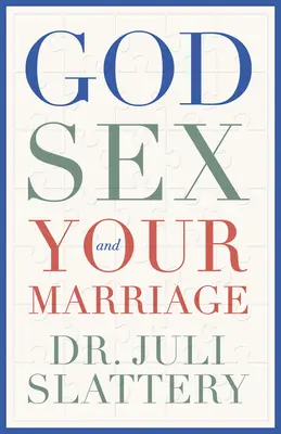 Boh, sex a vaše manželstvo - God, Sex, and Your Marriage