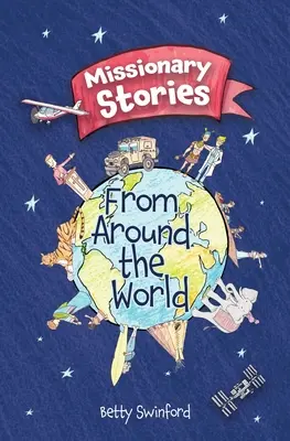 Misionárske príbehy z celého sveta - Missionary Stories from Around the World