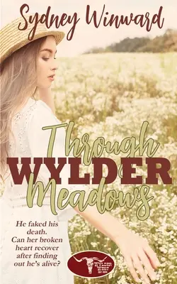 Cez Wylder Meadows - Through Wylder Meadows