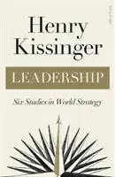 Vodcovstvo - šesť štúdií o svetovej stratégii - Leadership - Six Studies in World Strategy