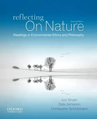 Úvahy o prírode: Čítanie z environmentálnej etiky a filozofie - Reflecting on Nature: Readings in Environmental Ethics and Philosophy