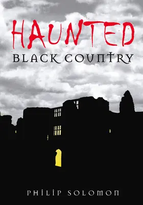 Strašidelná čierna krajina - Haunted Black Country