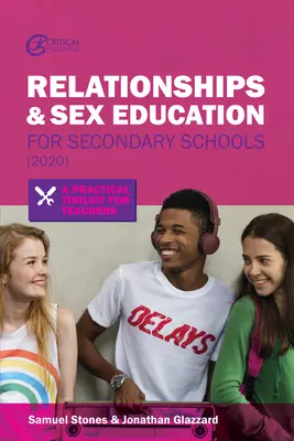 Vzťahy a sexuálna výchova pre stredné školy (2020): Praktický súbor nástrojov pre učiteľov - Relationships and Sex Education for Secondary Schools (2020): A Practical Toolkit for Teachers