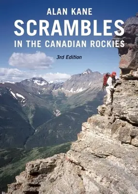 Scrambles in the Canadian Rockies (Skalnaté hory v Kanade) - Scrambles in the Canadian Rockies