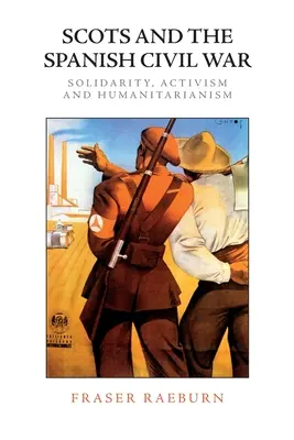 Škóti a španielska občianska vojna: solidarita, aktivizmus a humanita - Scots and the Spanish Civil War: Solidarity, Activism and Humanitarianism
