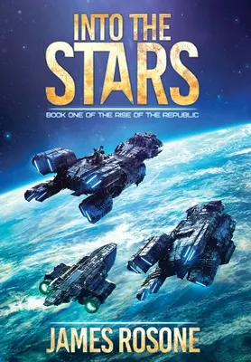 Do hviezd: Kniha prvá - Into the Stars: Book One