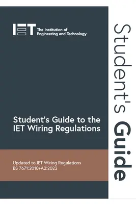 Príručka pre študentov k predpisom Iet o elektroinštalácii - Student's Guide to the Iet Wiring Regulations